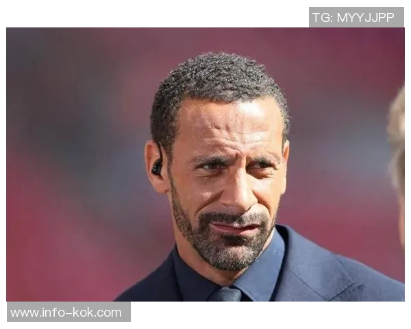 费迪南德谈阿莫林理念调整与阿门斯直接出球风格变化 费迪南德谈阿莫林理念调整与阿门斯直接出球风格变化